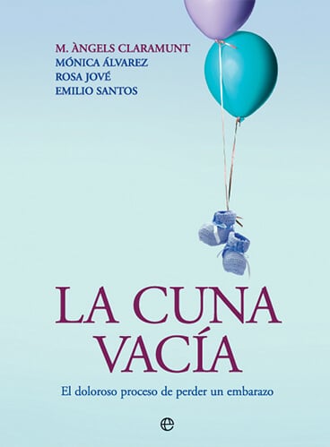 Cuna vacia, la - el doloroso proceso de perder un embarazo (Psicologia Y Salud (esfera)).jpg