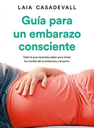 Guía para un embarazo consciente